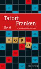 Tatort Franken 6