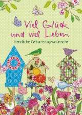 Viel Glück und viel Leben