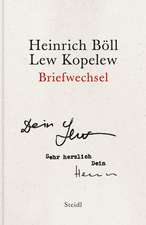 Heinrich Böll - Lew Kopelew Briefwechsel