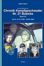 Chronik Kampfgeschwader Nr. 27 Boelcke - Band VII