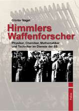 Himmlers Waffenforscher