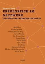 Erfolgreich im Netzwerk: Interviews mit prominenten Frauen