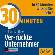 30 Minuten Ver-rückte Unternehmer