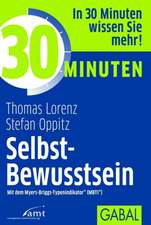 30 Minuten Selbst-Bewusstsein