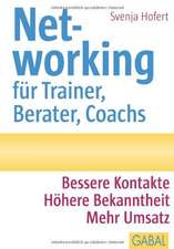 Networking für Trainer, Berater, Coachs