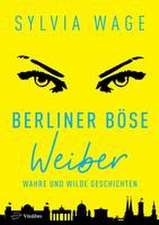 Berliner Böse Weiber