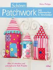 Schönes Patchwork zum Selbermachen & Verschenken