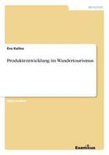 Produktentwicklung im Wandertourismus