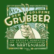 Menschik, K: Der goldene Grubber