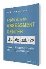 Topfit durchs Assessment-Center