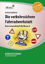 Die verkehrssichere Fahrradwerkstatt. Grundschule, Sachunterricht, Klasse 4