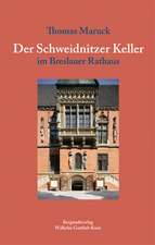 Der Schweidnitzer Keller