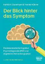 Der Blick hinter das Symptom