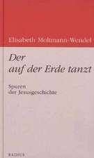 Der auf der Erde tanzt