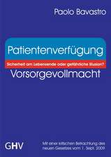 Patientenverfügung - Vorsorgevollmacht