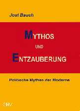 Mythos und Entzauberung