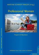 Professional Women - Frauen im Business