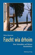 Fascht wia drhoim