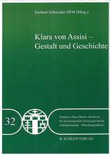 Klara von Assisi - Gestalt und Geschichte