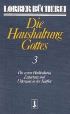 Die Haushaltung Gottes III