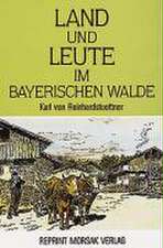 Land und Leute im Bayerischen Walde