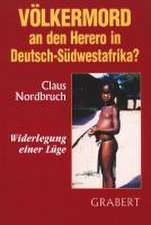 Völkermord an den Herero in Deutsch-Südwestafrika?