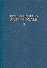 Benediktinisches Antiphonale I-III /Benediktinisches Antiphonale Band II