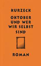 Oktober und wer wir selbst sind