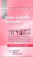 Kinder entdecken Geschichte