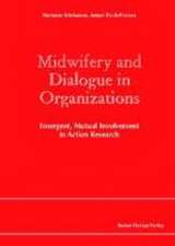 Midwifery and Dialogue in Organizations