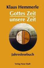 Gottes Zeit - Unsere Zeit