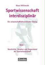 Sportwissenschaft interdisziplinär - Ein wissenschaftstheoretischer Dialog (Gesamtwerk)