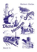 Dicht hinterm Gollen III/1