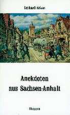 Anekdoten aus Sachsen-Anhalt