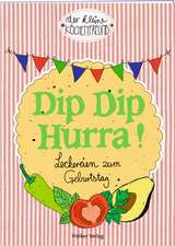 Dip Dip Hurra!