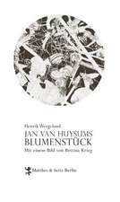 Jan van Huysums Blumenstück