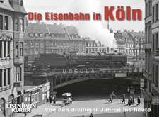 Die Eisenbahn in Köln