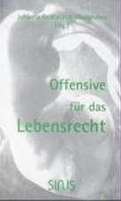 Offensive für das Lebensrecht