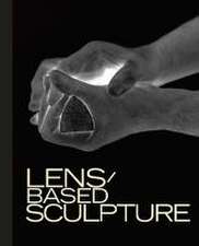 lens-based sculpture