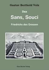 Das Sans, Souci Friedrichs des Großen