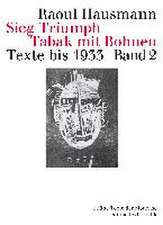 Sieg Triumph Tabak mit Bohnen. Texte bis 1933