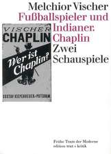 Fußballspieler und Indianer. Chaplin