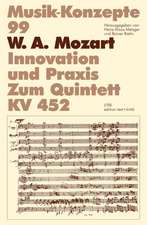 W. A. Mozart. Innovation und Praxis. Zum Quintett KV 452