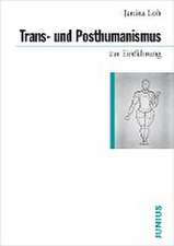 Trans- und Posthumanismus