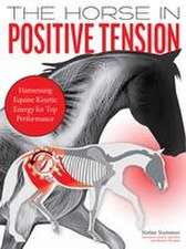 The Horse in Positive Tension