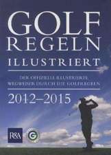 Golfregeln Illustriert 2012-2015