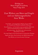 Zum Wirken von Marx und Engels und zur Editionsgeschichte ihrer Werke