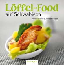 Löffel-Food auf Schwäbisch