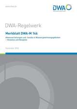 Merkblatt DWA-M 146 Abwasserleitungen und -kanäle in Wassergewinnungsgebieten - Hinweise und Beispiele