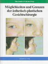 Möglichkeiten und Grenzen der ästhetisch-plastischen Gesichtschirurgie